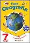 Tutto geografia. 7 anni