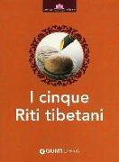 I cinque riti tibetani