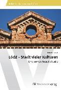 ¿ód¿ - Stadt vieler Kulturen