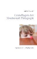 Grundlagen der Montessori Pädagogik