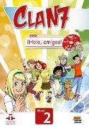 Clan 7-¡Hola Amigos! 2 - Student Print Edition Plus 1 Year Online Premium Access (All Digital Included) [With eBook]