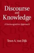 Discourse and Knowledge: A Sociocognitive Approach