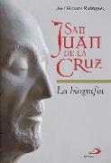 San Juan de la Cruz : la biografía