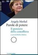 Parole di potere. Il pensiero della cancelliera