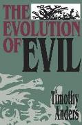 The Evolution of Evil