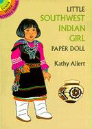 Little Southwest Indian Girl Paper Doll: A Book of Quotations