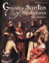 Grandes santos y fundadores : atlas histórico