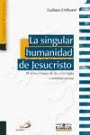 La singular humanidad de Cristo