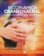 Biodinámica craneosacral : el aliento de vida, la biodinámica y las habilidades fundamentales