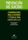 Prevención del suicidio : consideraciones para la sociedad y técnicas para emergencias
