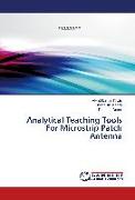 Analytical Teaching Tools For Microstrip Patch Antenna