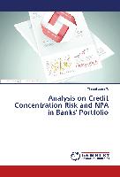 Analysis on Credit Concentration Risk and NPA in Banks' Portfolio