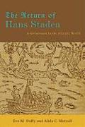 The Return of Hans Staden