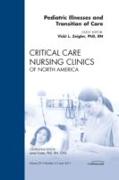 Pediatric Illnesses and Transition of Care, an Issue of Critical Care Nursing Clinics: Volume 23-2