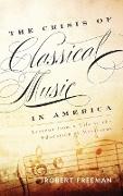 The Crisis of Classical Music in America