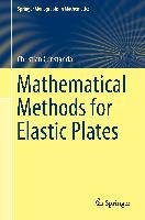 Mathematical Methods for Elastic Plates