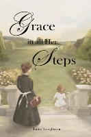 Grace in All Her Steps