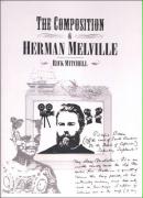 The Composition of Herman Melville