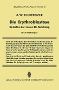 Die Erythroblastose im Lichte der neuen Rh-Forschung