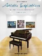 Artistic Inspirations: 6 Original Piano Solos Inspired by Masterpieces of Art