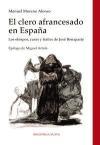 El clero afrancesado en España : los obispos, curas y frailes de José Bonaparte