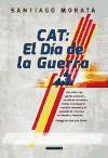 Cat : el día de la guerra