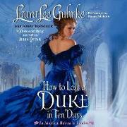 How to Lose a Duke in Ten Days: An American Heiress in London