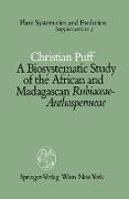 A Biosystematic Study of the African and Madagascan Rubiaceae-Anthospermeae