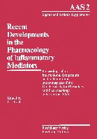Recent Developments in the Pharmacology of Inflammatory Mediators