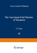 The Non-Linear Field Theories of Mechanics / Die Nicht-Linearen Feldtheorien der Mechanik
