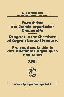 Fortschritte der Chemie organischer Naturstoffe / Progress in the Chemistry of Organic Natural Products / Progrés Dans la Chimie des Substances Organiques Naturelles
