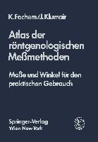 Atlas der röntgenologischen Meßmethoden