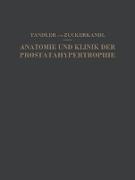 Studien zur Anatomie und Klinik der Prostatahypertrophie