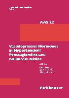 Vasodepressor Hormones in Hypertension: Prostaglandins and Kallikrein-Kinins