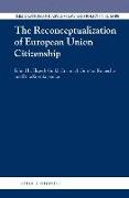 The Reconceptualization of European Union Citizenship