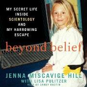 Beyond Belief: My Secret Life Inside Scientology and My Harrowing Escape