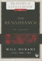 The Renaissance: A History of Civilization in Italy from 1304-1576 Ad