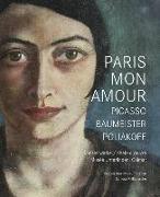 Paris Mon Amour - Picasso, Baumeister, Poliakoff