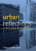 Urban Reflections: Narratives of Place, Planning and Change