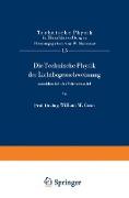 Die Technische Physik der Lichtbogenschweissung einschliesslich der Schweissmittel