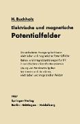 Elektrische und magnetische Potentialfelder