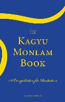 The Kagyu Monlam Book