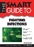 The Smart Guide to Fighting Infections