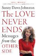 The Love Never Ends: Messages from the Other Side