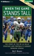 When the Game Stands Tall: The Story of the de La Salle Spartans and Football's Longest Winning Streak