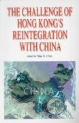 The Challenge of Hong Kong&#8242,s Reintegration with China