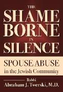 The Shame Borne in Silence: Spouse Abuse in the Jewish Community