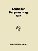 Bericht Über den Leobener Bergmannstag