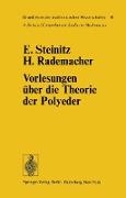 Vorlesungen über die Theorie der Polyeder