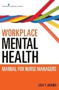 Workplace Mental Health Manual for Nurse Managers